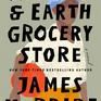 The Heaven & Earth Grocery Store