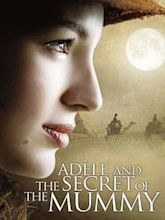 Adèle und das Geheimnis des Pharaos