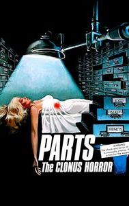 Parts: The Clonus Horror