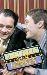 Only Fools and Horses