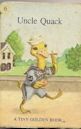 Uncle Quack (A Tiny Golden Book #6)