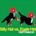 Silly Hat vs. Egale Hat