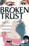 Broken Trust