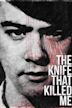 The Knife That Killed Me (film)