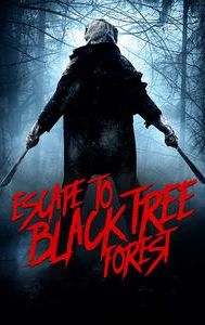 Escape to Black Tree Forest
