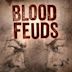 Blood Feuds