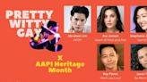 PRETTY WITTY & GAY Cabaret Celebrates AAPI Month In May