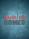 Game of Homes