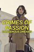 Crimes of Passion: Dangerous Dreams