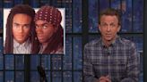 Seth Meyers Dubs Ted Cruz and Lindsey Graham Worse Duo Than Milli Vanilli (Video)