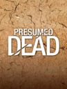 Presumed Dead