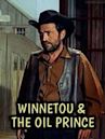 Winnetou & The Oil Prince