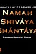 Namah Shivaya Shantaya