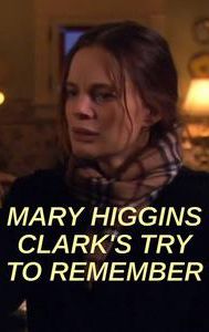 Mary Higgins Clark's Try to Remember