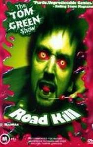 Tom Green: Road Kill