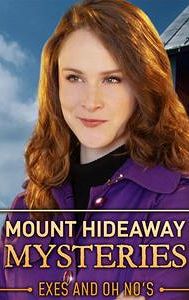 Mount Hideaway Mysteries: Exes and Oh No's