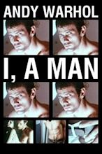 ‎I, a Man (1967) directed by Andy Warhol, Paul Morrissey • Reviews ...