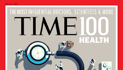 How We Chose the TIME100 Most Influential People in Health 2024