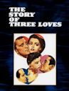 The Story of Three Loves