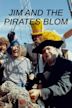 Jim And The Pirates Blom