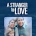 A Stranger to Love