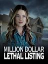 Million Dollar Lethal Listing