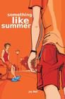 Something Like Summer (Something Like #1)