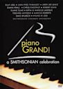 Piano Grand! A Smithsonian Celebration