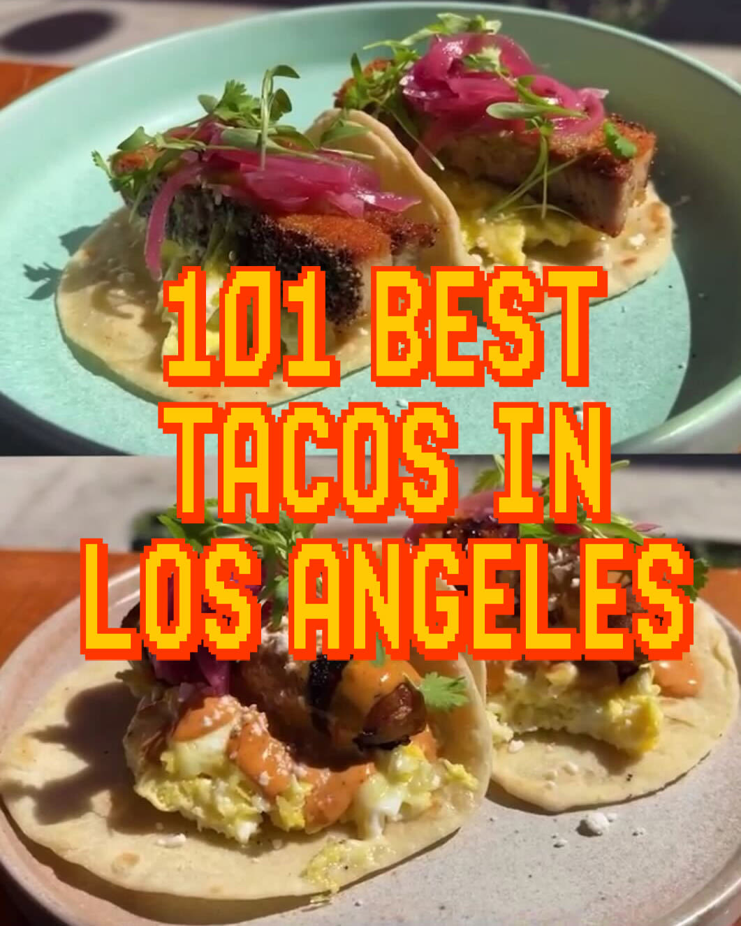 Latinx Files: These are the best tacos in Los Angeles