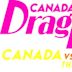 Canada's Drag Race: Canada vs The World