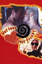 Not Love, Just Frenzy Pictures - Rotten Tomatoes