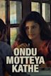 Ondu Motteya Kathe