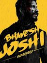 Bhavesh Joshi Superhero