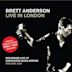 Brett Anderson Live in London