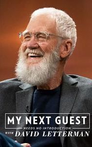 My Next Guest Needs No Introduction With David Letterman