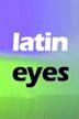 LatinEyes