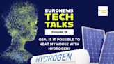 Q&A: What's with all the hype about hydrogen in Europe? | Euronews Tech Talks Podcast