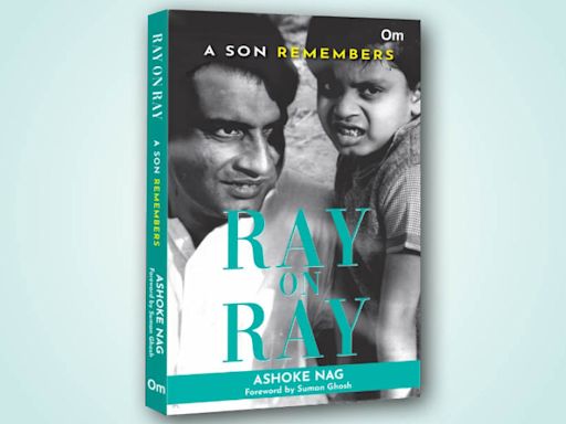 An exclusive excerpt from Ashoke Nag’s ‘Ray on Ray: A Son Remembers’