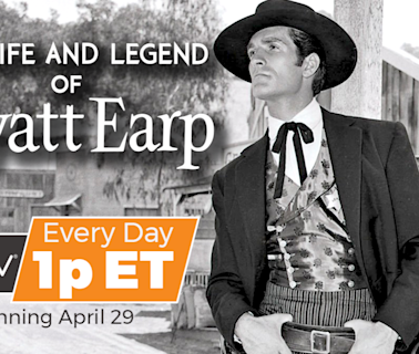 FETV Viewers Say ‘Howdy’ as ‘Wyatt Earp’ Joins Lineup