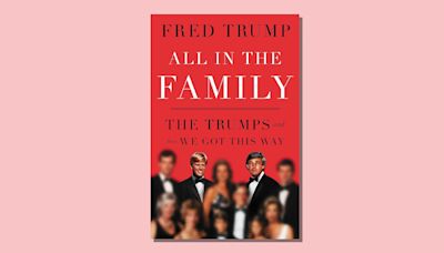 All in the Family: Trump's nephew paints 'engrossing' picture of 'toxic' clan