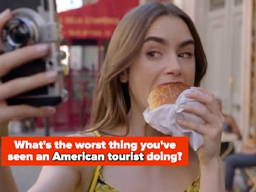 Tell Us The Worst Thing You've Witnessed An American Tourist Doing In Your Country