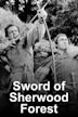 Sword of Sherwood Forest