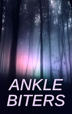 Ankle Biters