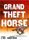 Grand Theft Horse