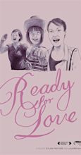 Ready for Love (2018) - Full Cast & Crew - IMDb