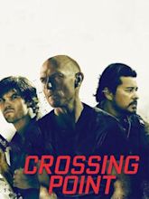 Crossing Point - I signori della droga