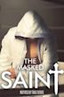 The Masked Saint