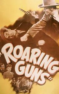 Roaring Guns