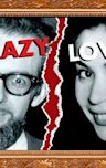 Crazy Love (2007 film)