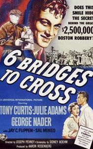 Six Bridges to Cross